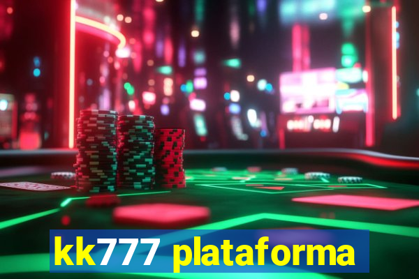 kk777 plataforma